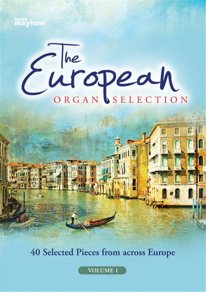 The European Organ Selection - Volume 1